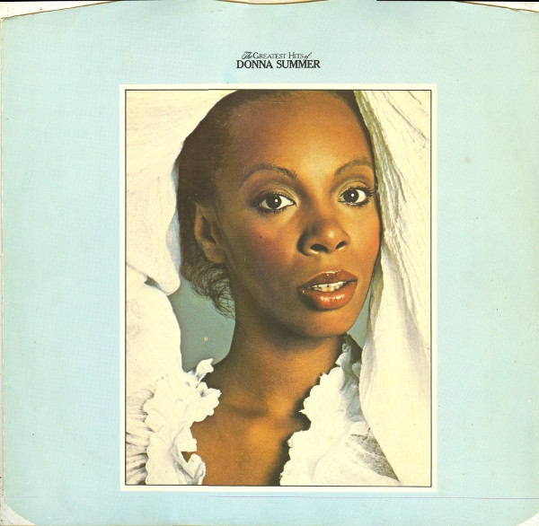 The Greatest Hits Of Donna Summer