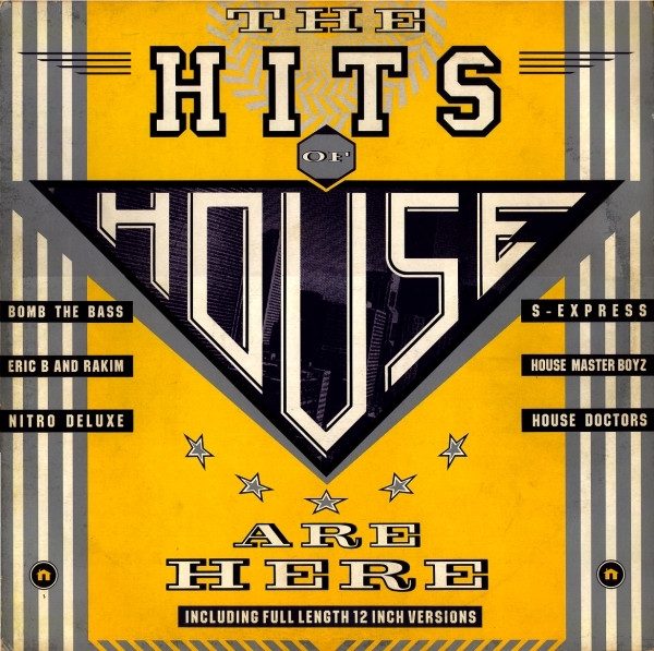 The Hits Of House Are Here